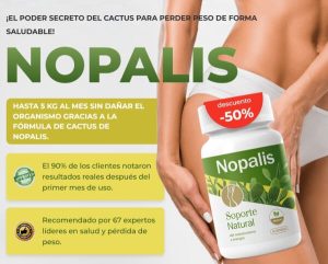 Nopalis Opiniones Cómo Se Usa, Estafas 2026